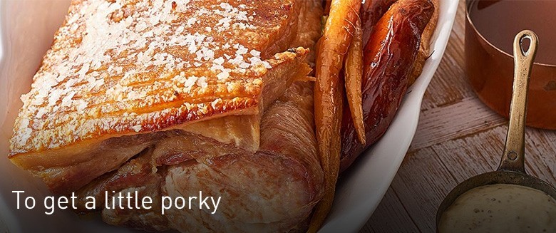 To get a little porky